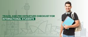 Pre Departure Checklist for International Students